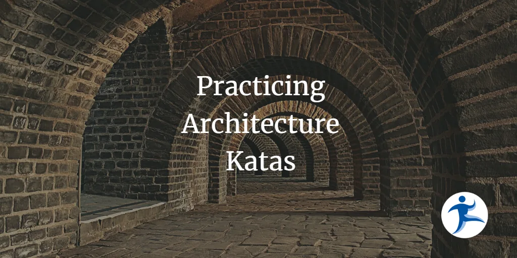 Practicing Architecture Katas