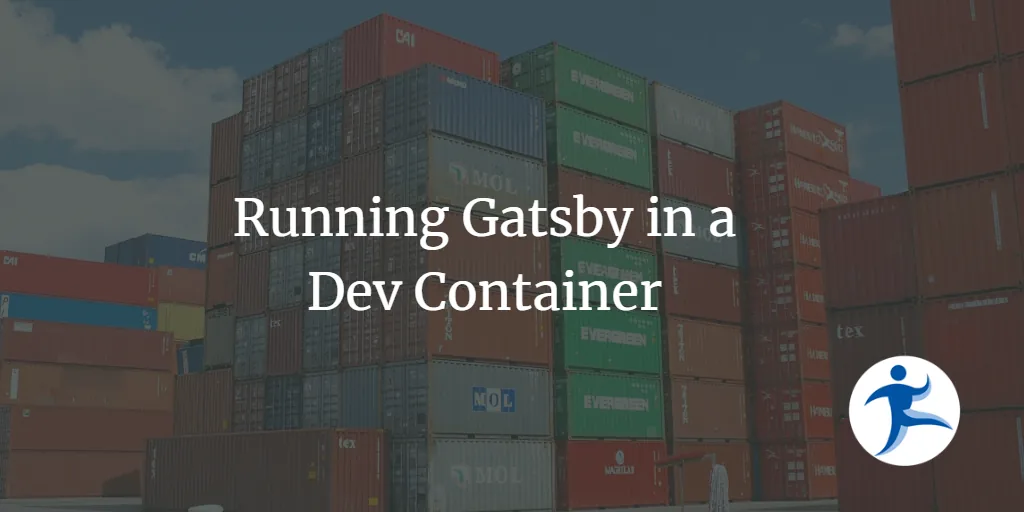Running Gatsby in a Dev Container