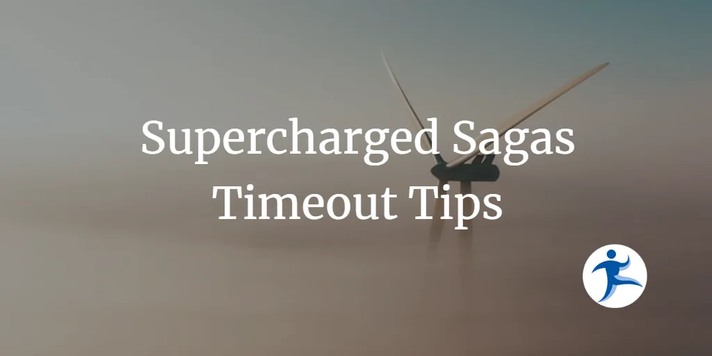 Supercharged Sagas - Timeout Tips