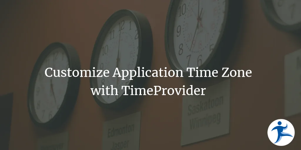 Customize Application Time Zone with TimeProvider