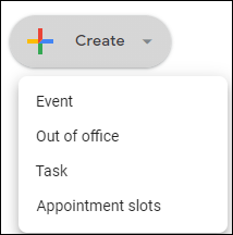Google Calendar&rsquo;s Create menu with options for Event, Out of office, Task, and Appointment slots