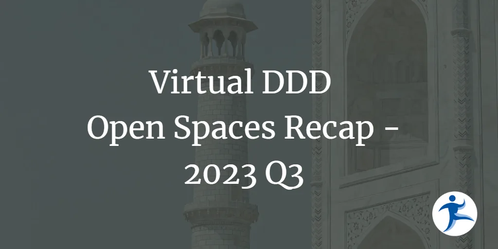 Virtual DDD Open Spaces Recap - 2023 Q3